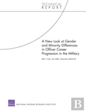 A New Look At Gender And Minority Differences In Officer Career Progression In The Military
