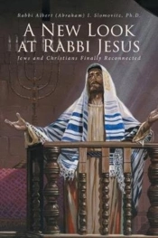 A New Look At Rabbi Jesus