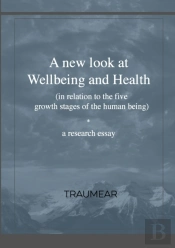 A New Look At Wellbeing And Health:  In