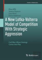 A New Lotka-Volterra Model Of Competition With Strategic Aggression