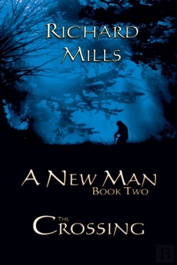 Bertrand.pt - A New Man Book Two The Crossing