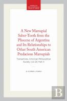 A New Marsupial Saber-Tooth From The Pliocene Of Argentina And Its Relationships To Other South American Predacious Marsupials