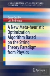 A New Meta-Heuristic Optimization Algorithm Based On The String Theory Paradigm From Physics