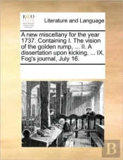 A New Miscellany For The Year 1737. Cont