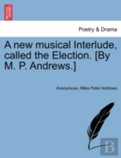 A New Musical Interlude, Called The Elec