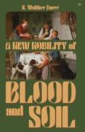 A New Nobility Of Blood And Soil