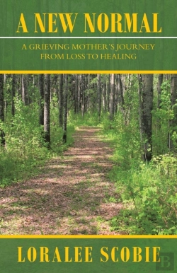 Bertrand.pt - A New Normal: A Grieving Mother'S Journe
