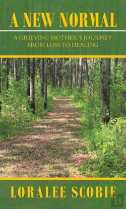 Bertrand.pt - A New Normal: A Grieving Mother'S Journe