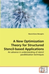 A New Optimization Theory For Structured Stencil-Based Applications
