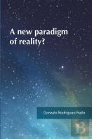 A New Paradigm Of Reality?