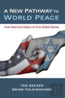 A New Pathway To World Peace
