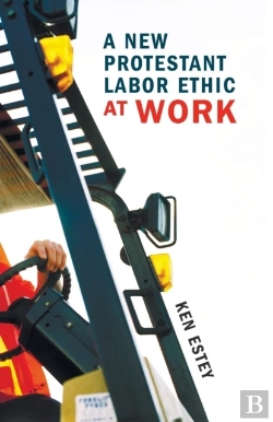 Bertrand.pt - A New Protestant Labor Ethic At Work