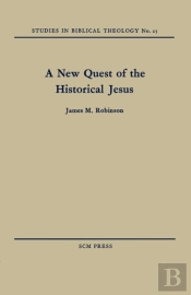 A New Quest Of The Historical Jesus