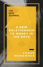 A New Relationship To Money In 100 Days