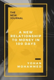 A New Relationship To Money In 100 Days