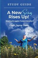 A New Song Rises Up! Study Guide