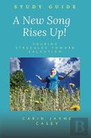 A New Song Rises Up! Study Guide
