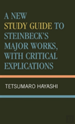 Bertrand.pt - A New Study Guide To Steinbeck'S Major Works, With Critical Explications