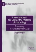A New Synthesis For Solving The Problem Of Psychology