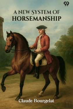 Bertrand.pt - A New System Of Horsemanship