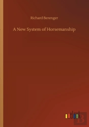 A New System Of Horsemanship