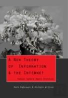 A New Theory Of Information & The Internet