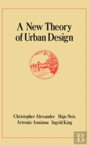 A New Theory Of Urban Design