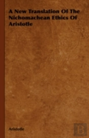 A New Translation Of The Nichomachean Et