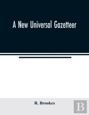 A New Universal Gazetteer : Containing A