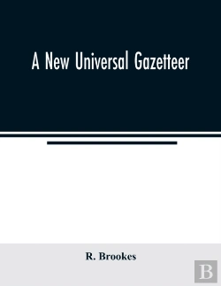 Bertrand.pt - A New Universal Gazetteer : Containing A