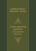 A New Universal Gazetteer Or Geographical Dictionary