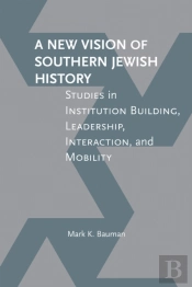 A New Vision Of Southern Jewish History