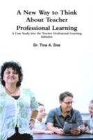 A New Way To Think About Teacher Professional Learning: