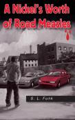 A Nickel'S Worth Of Road Measles