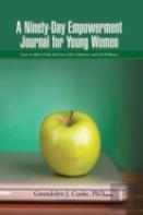 A Ninety-Day Empowerment Journal For Young Women