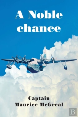 Bertrand.pt - A Noble Chance: One Pilots Life