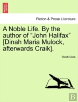 Bertrand.pt - A Noble Life. By The Author Of  John Hal