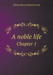 A Noble Life Chapter 1
