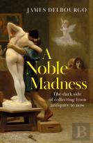 A Noble Madness