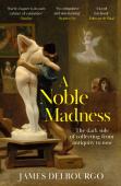 A Noble Madness