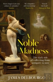 A Noble Madness