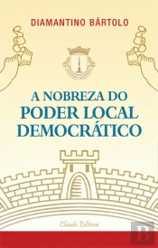A Nobreza do Poder Local Democrático