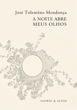 Bertrand.pt - A Noite Abre Meus Olhos