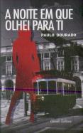 A Noite em que Olhei para Ti