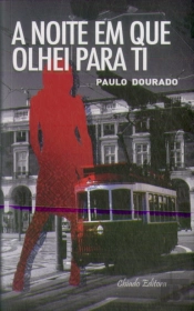 A Noite em que Olhei para Ti