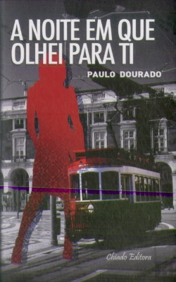 Bertrand.pt - A Noite em que Olhei para Ti