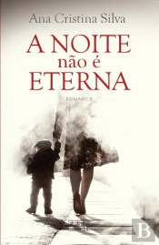A Noite Não é Eterna