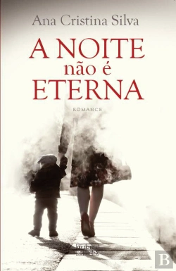 Bertrand.pt - A Noite Não é Eterna