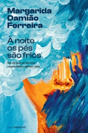 À Noite os Pés São Frios