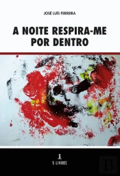 A Noite Respira-me por Dentro